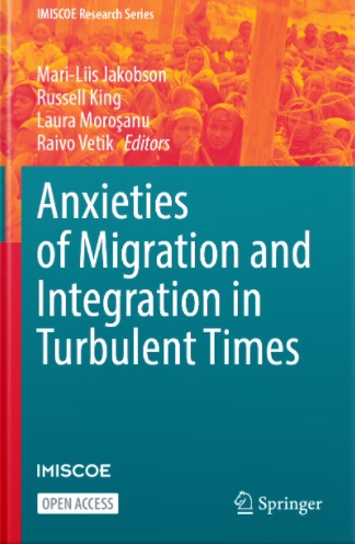Cover of Anxieties of Migration and Integration in Turbulent Times 