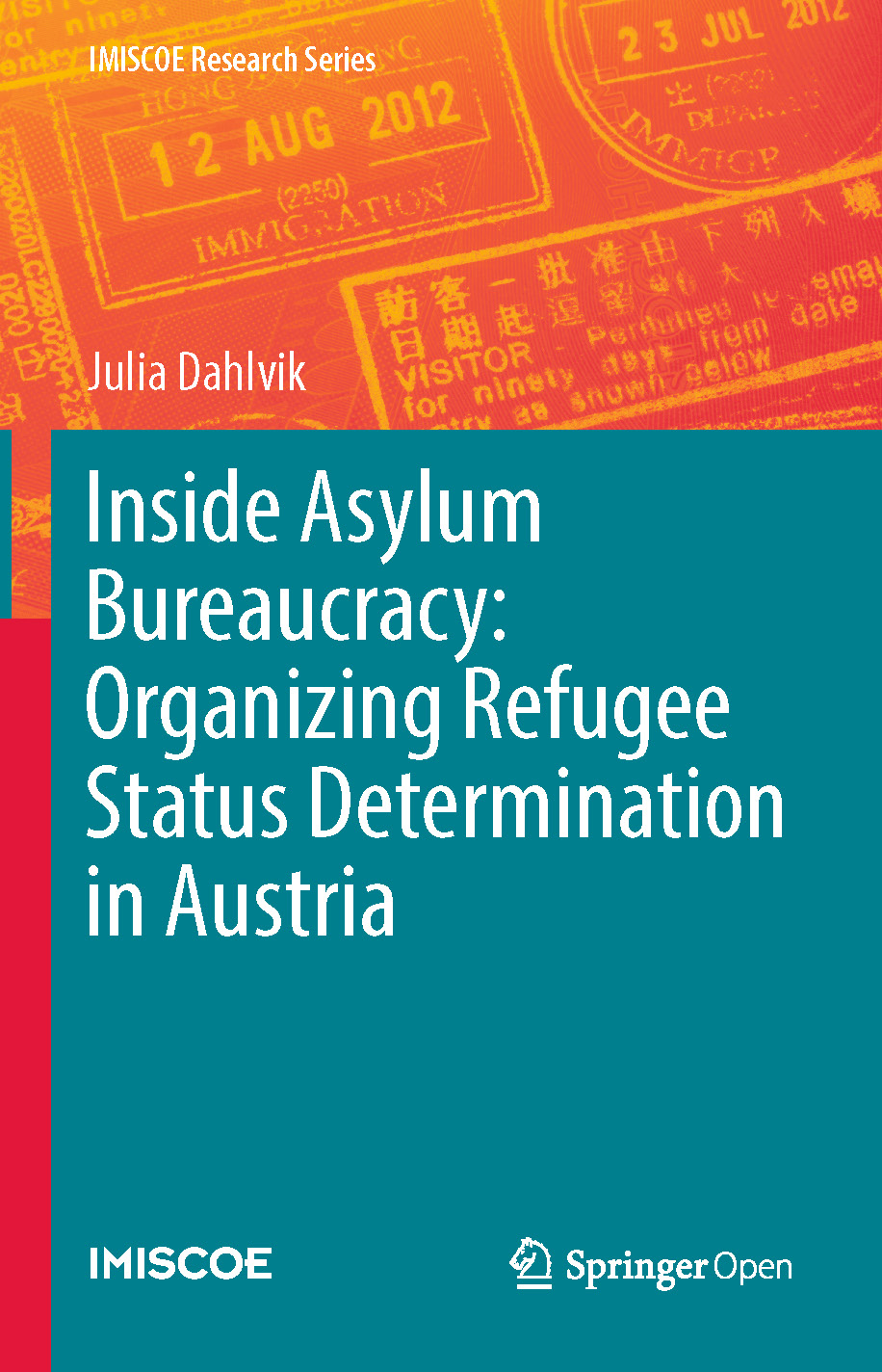 Cover of Inside Asylum Bureaucracy: Organizing Refugee Status Determination in Austria